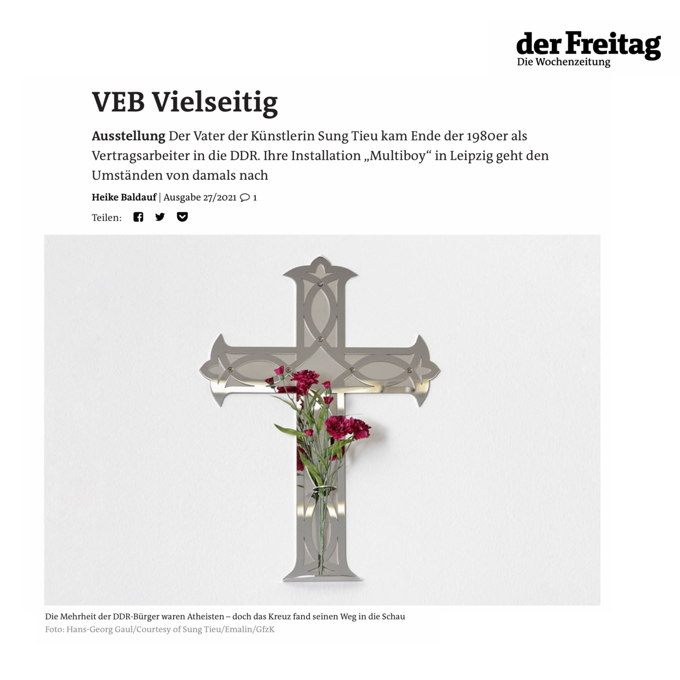 In "VEB Vielseitig" Heike Baldauf writes about Sung Tieu's exhibition "Multiboy" | Der Freitag Wochenzeitung, 27/2021