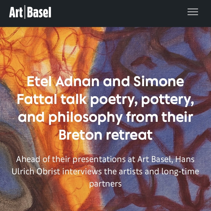 Hans Ulrich Obrist interviews the artists and long-time partners Etel Adnan and Simone Fattal | via Art Basel