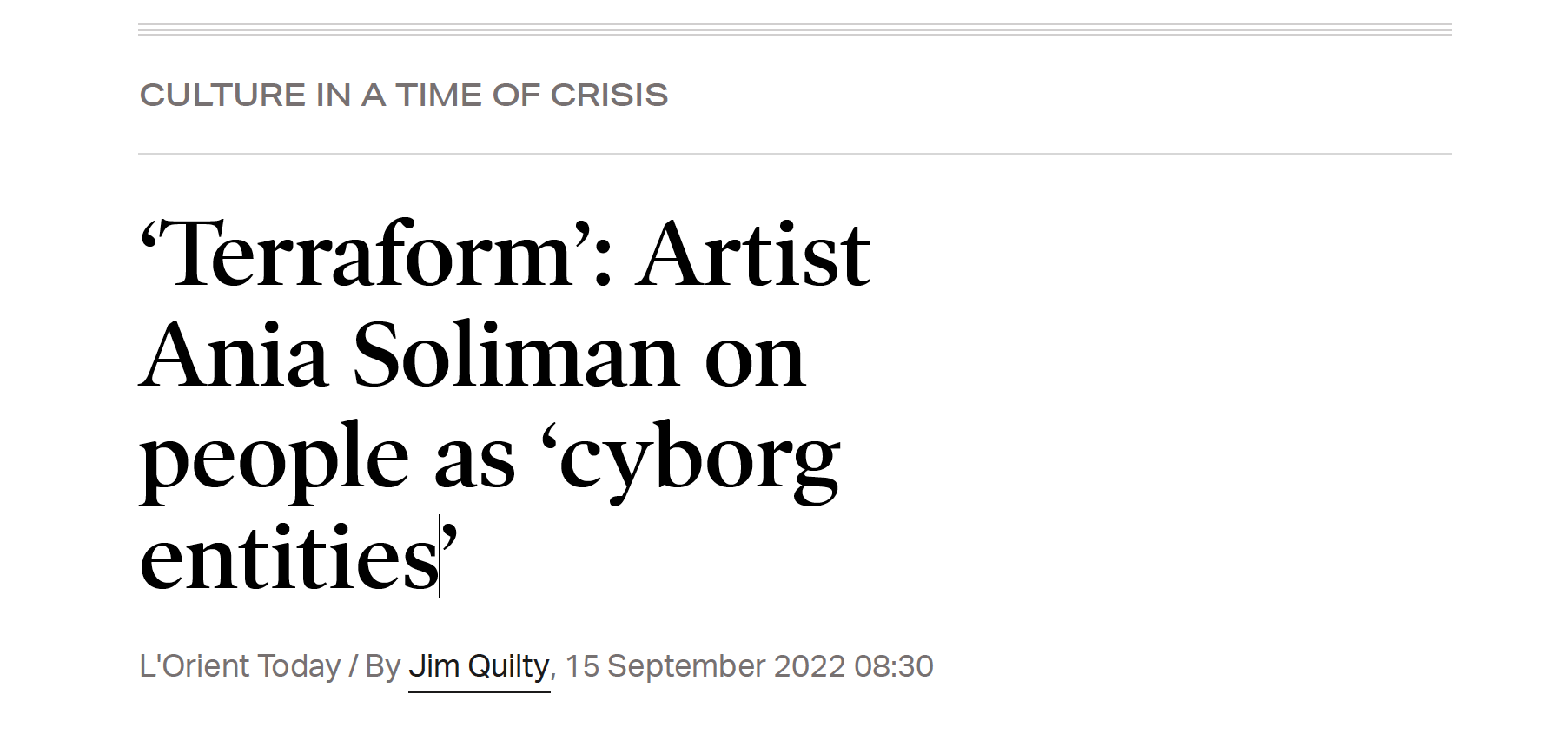 Ania Soliman « ‘Terraform’- Artist Ania Soliman on people as ‘cyborg entities’», — Jim Quilty | via L'Orient Today, September 15, 2022