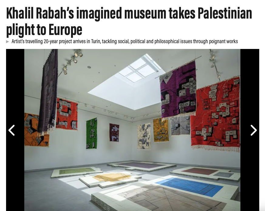 Khalil Rabah « Khalil Rabah's imagined museum takes Palestinian plight to Europe », —  Maggie Ghali | via Art & Design, November 12, 2023