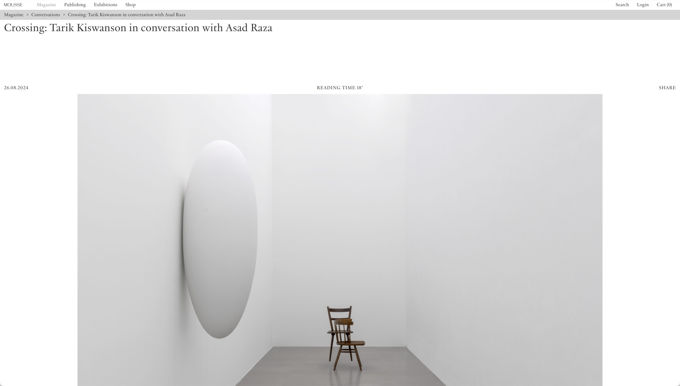 Tarik Kiswanson « Crossing: Tarik Kiswanson in conversation with Asad Raza » | via Mousse Magazine, August 26, 2024